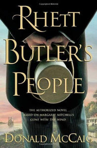 Rhett Butler's People by Donald McCaig