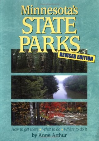 Minnesota's State Parks by Anne Arthur
