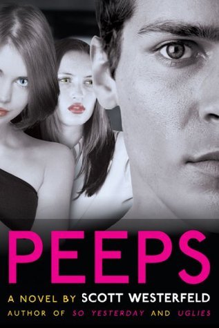 Peeps by Scott Westerfeld