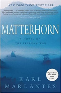 Matterhorn: Novel of the Vietnam War by Karl Marlantes