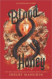 Blood & Honey by Shelby Mahurin