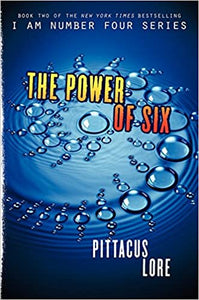 The Power of Six by Pittacus Lore