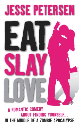 Eat Slay Love by Jesse Peterson