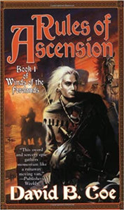 Rules of Ascension by David B Coe