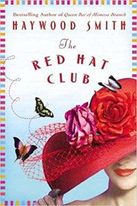 The Red Hat Club by Haywood Smith