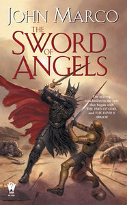 The Sword of Angels by John Marco