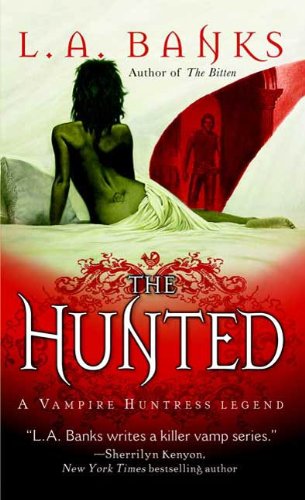 The Hunted by L. A. Banks