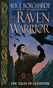 The Raven Warrior by Alice Borchardt