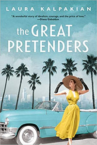 The Great Pretenders by Laura Kalpakian