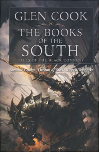 The Books of the South: Tales of the Black Company by Glen Cook