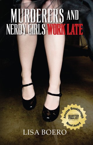 Murderers and Nerdy Girls Work Late by Lisa Boero, Signed